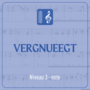 Vergnueegt (niveau 3) écrit en note