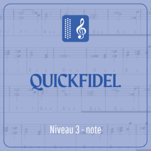 Quickfidel (niveau 3) écrit en note