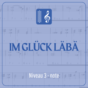 Im Glück läbä (niveau 3) écrit en note