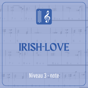 Irish Love (niveau 3) écrit en note