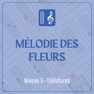 Mélodie des fleurs (niveau 3) écrit en tablature