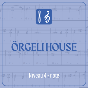 Örgeli House (niveau 4) écrit en note