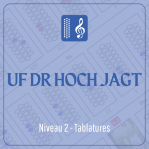 Uf dr hoch jagt (niveau 2) écrit en tablature