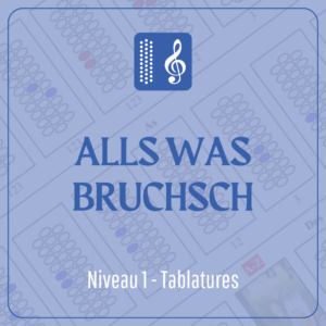 Alls was Bruchsch (niveau 1) en tablature