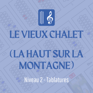 le vieux chalet (Stufe 2) in Tabulatur geschrieben